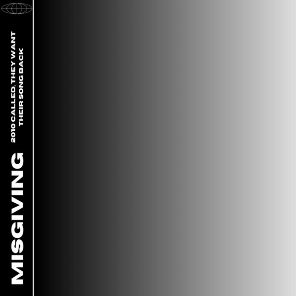 Misgiving - 2010 Called, They Want Their Song Back [single] (2022)