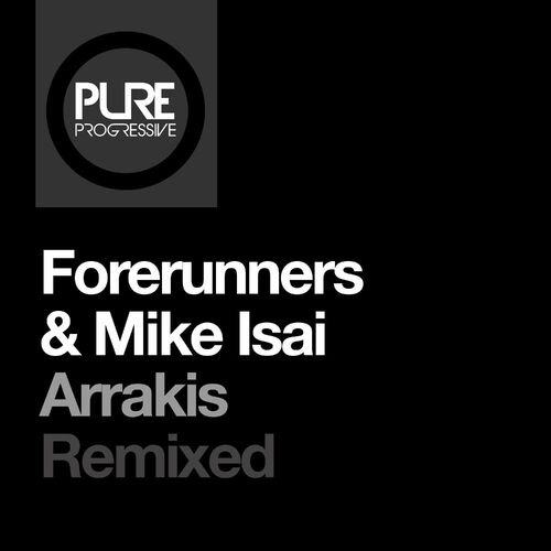  Forerunners & Mike Isai - Arrakis - Remixed (2023) 