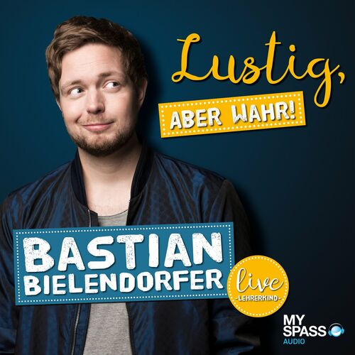 VA - Bastian Bielendorfer - Lustig aber wahr Live (Live) (2023) (MP3)