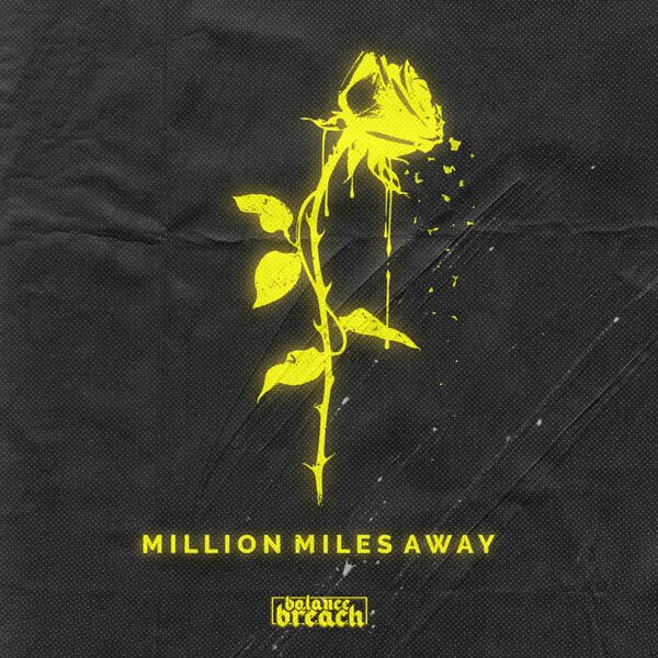 Balance Breach - Million Miles Away [single] (2024)