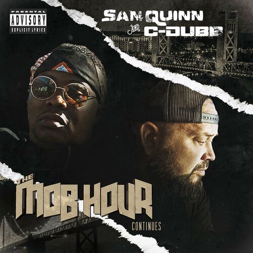  San Quinn & C-Dubb - The Mob Hour Continues (2023) 