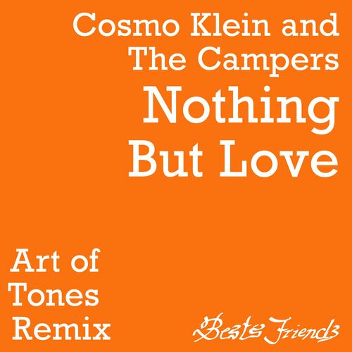  Cosmo Klein And The Campers - Nothing But Love (Art Of Tones Remix) (2024) 