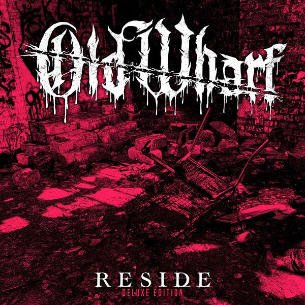 Old Wharf - Reside (Deluxe) (2022)