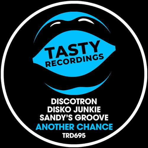  Discotron & Disko Junkie & Sandy's Groove - Another Chance (2023) 