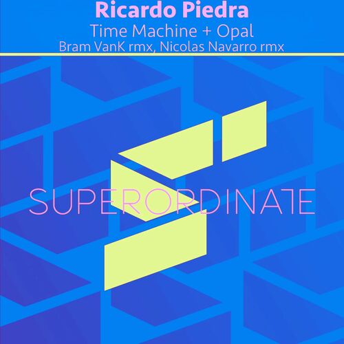  Ricardo Piedra - Time Machine + Opal (2023) 