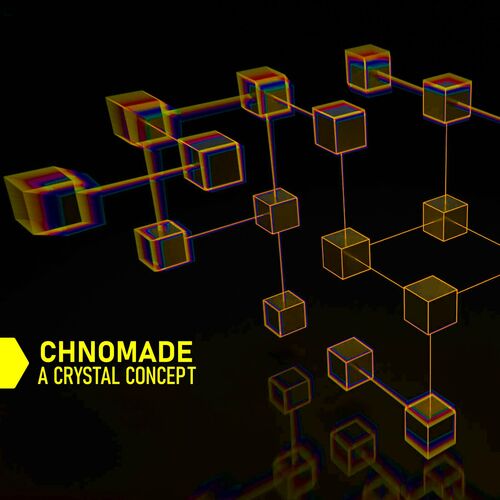  Chnomade - A Crystal Concept (2023) 