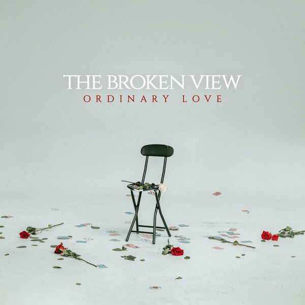 The Broken View - Ordinary Love [single] (2023)