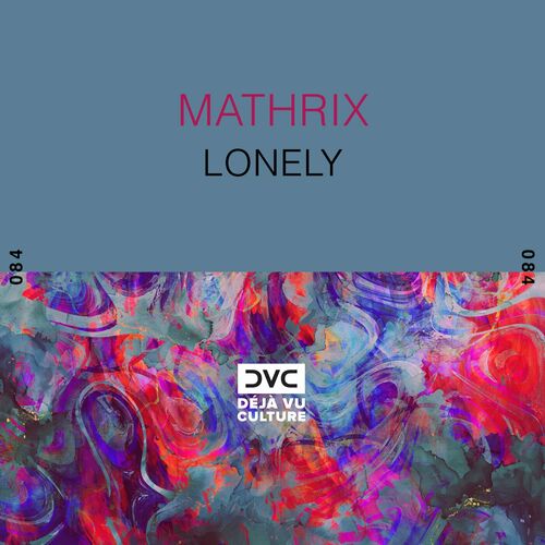  Mathrix - Lonely (2024) 