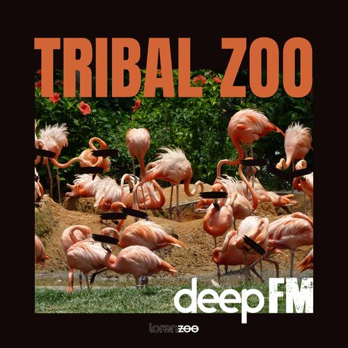  Deep FM - Tribal Zoo (2023) 