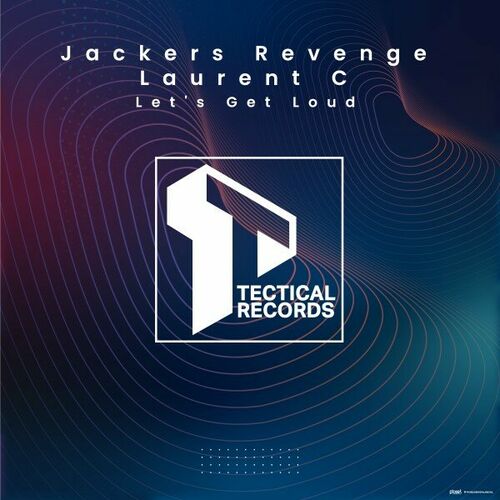 Jackers Revenge n Laurent C - Let's Get Loud (2024)