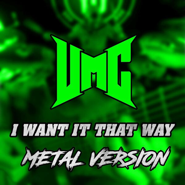 UMC & From Fall to Spring - I Want It That Way [single] (2022)