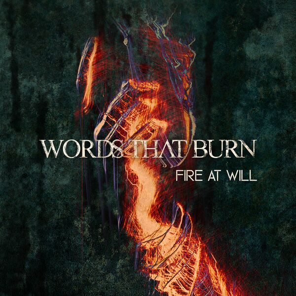Words That Burn - Fire At Will [single] (2022)