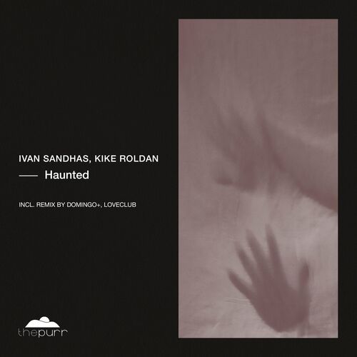  Ivan Sandhas & Kike Roldan - Haunted (2023) 