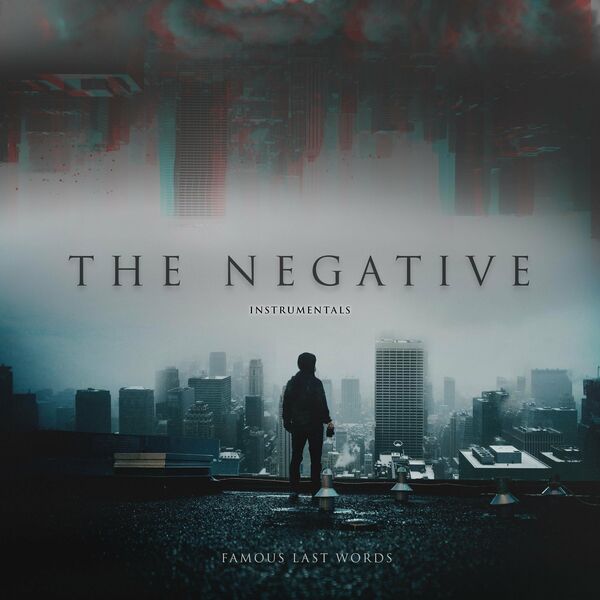 Famous Last Words - The Negative (Instrumentals) [single] (2022)
