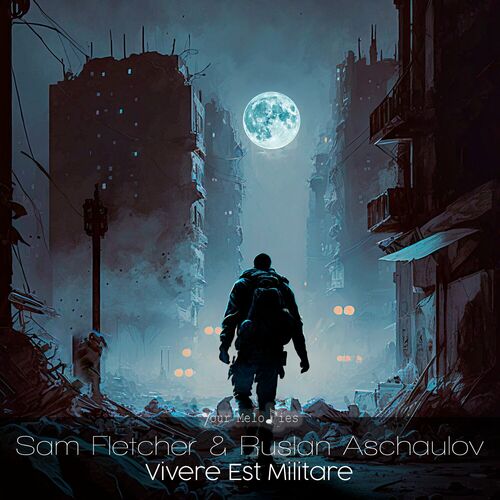 MP3:  Sam Fletcher & Ruslan Aschaulov - Vivere Est Militare (2024) Онлайн