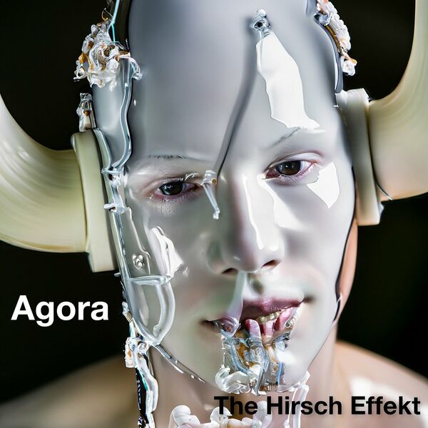 The Hirsch Effekt - Agora [single] (2023)