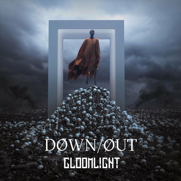 GLOOMLIGHT - DØWN-ØUT [single] (2022)