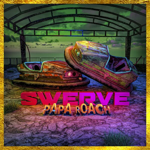 Papa Roach - Swerve [single] (2021)