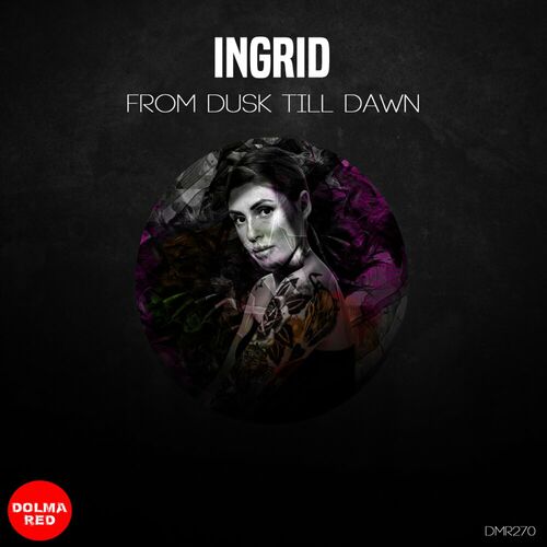  INGRID (IT) - From Dusk Till dawn (2023) 