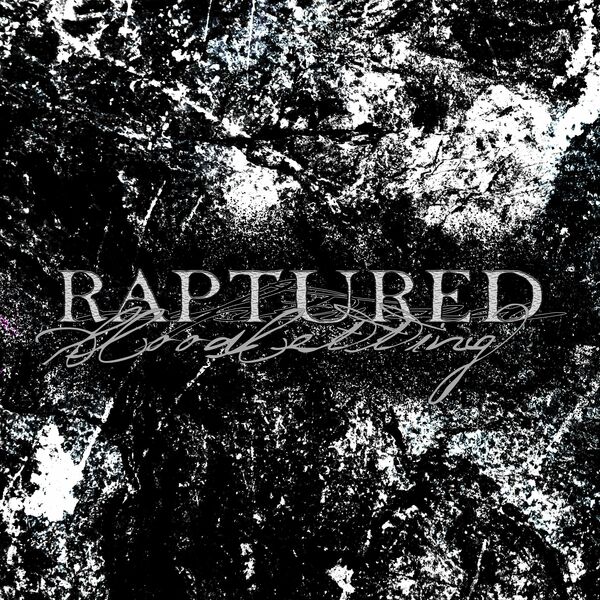 Raptured - Bloodletting [single] (2022)