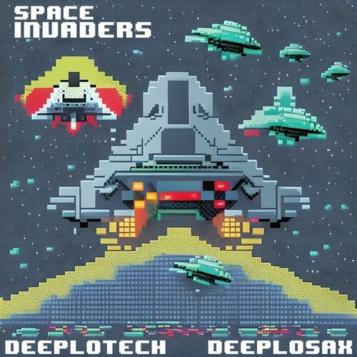  Deeplotech & Deeplosax - Space Invaders (2023) 