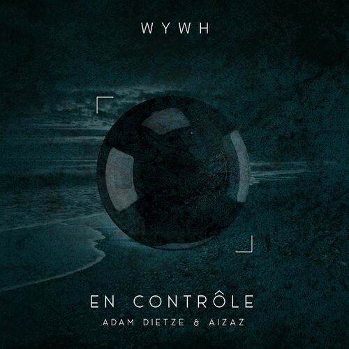  Adam Dietze & Aizaz - En Contr&#244;le (2023) 