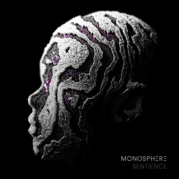 Monosphere - Sentience (2023) » CORE RADIO
