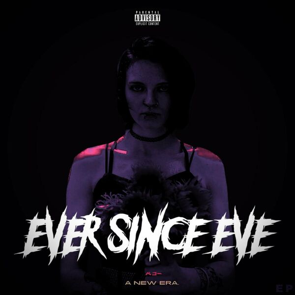 Ever Since Eve - A New Era. [EP] (2023)