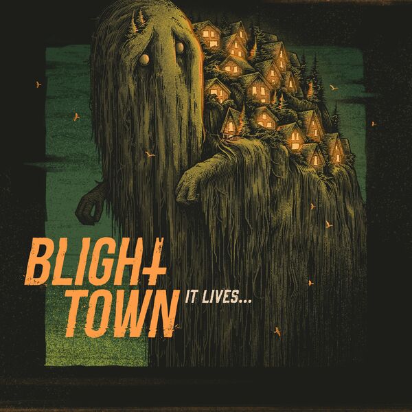 Blight Town - It Lives... [EP] (2022)