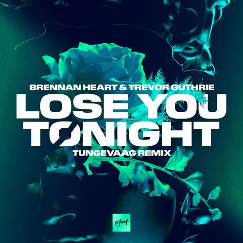  Brennan Heart and Trevor Guthrie - Lose You Tonight (Tungevaag Remix) (2024) 