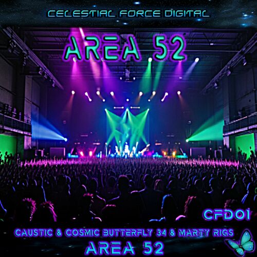 Cosmic Butterfly 34 And Marty Rigs And Caustic - Area 52 (2024)