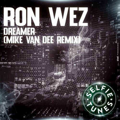 MP3:  Ron Wez - Dreamer (Mike Van Dee Remix) (2024) Онлайн