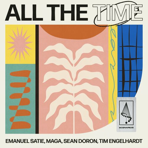  Emanuel Satie & Maga & Sean Doron & Tim Engelhardt - All The Time (2023) 