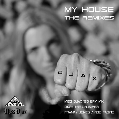  Miss Djax - My House the Remixes (2023) 