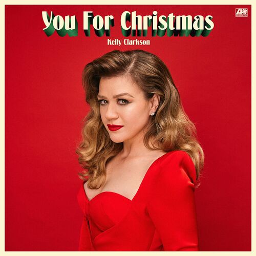  Kelly Clarkson - You For Christmas (2024)  500x500-000000-80-0-0