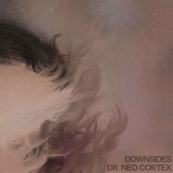 Downsides - Dr. Neo Cortex [single] (2022)