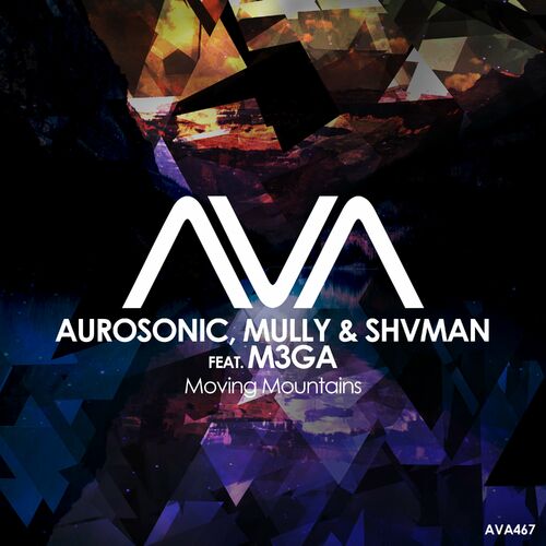  Aurosonic with Mully & Shvman ft M3GA - Moving Mountains (2023) 