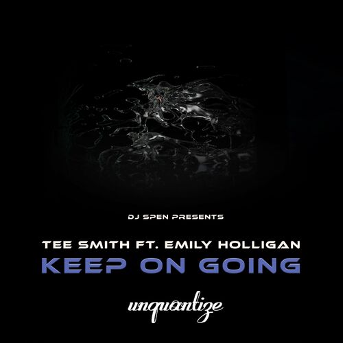 TEE SMITH ft Emily Holligan - Keep On Going (2023) 