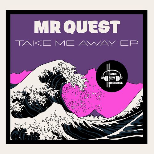  Mr Quest - Take Me Away (2023) 