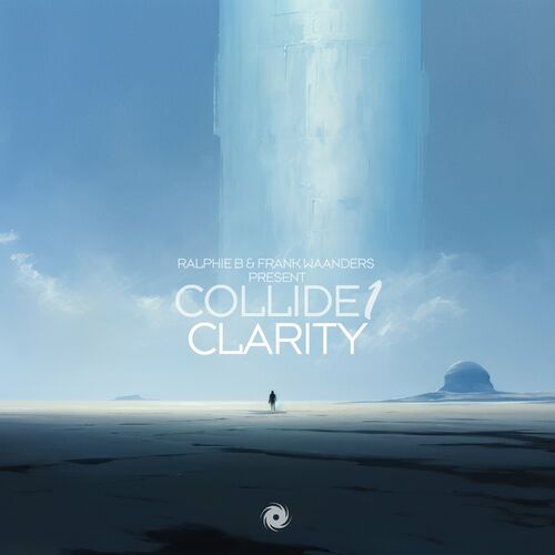  Ralphie B & Frank Waanders Present Collide1 - Clarity (2023) 