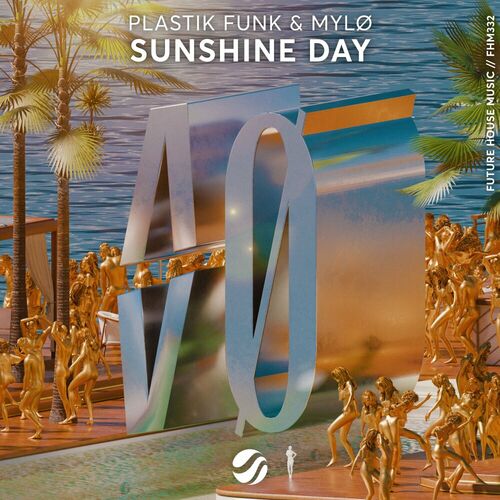  Plastik Funk and MYLO - Sunshine Day (2024) 