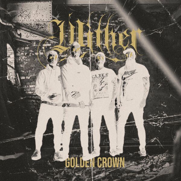 Wither - Golden Crown [single] (2022)