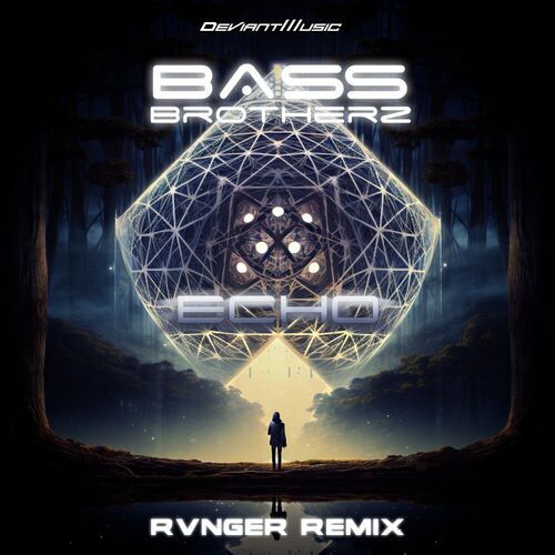 Bass Brotherz - Echo (RVNGER Remix) (2023) 