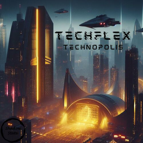  Techflex - Technopolis (2024) 
