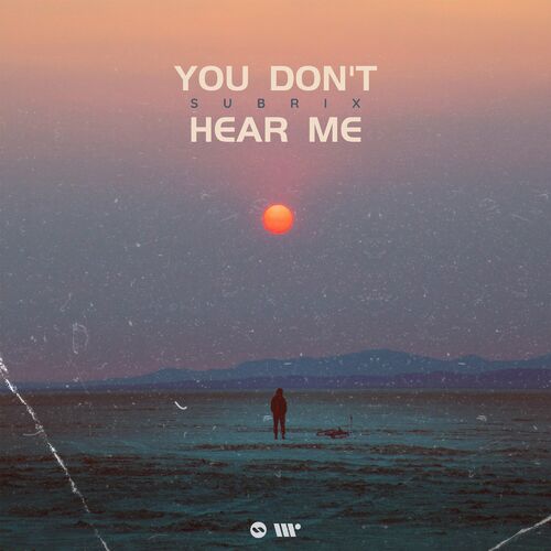  Subrix - You Don't Hear Me (2023) 