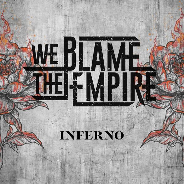 We Blame The Empire - Inferno [single] (2023)