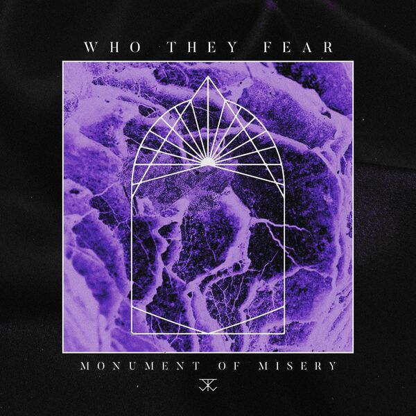 Who They Fear - Monument Of Misery [single] (2024)