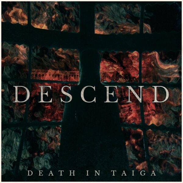 Death In Taiga - DESCEND [single] (2022)