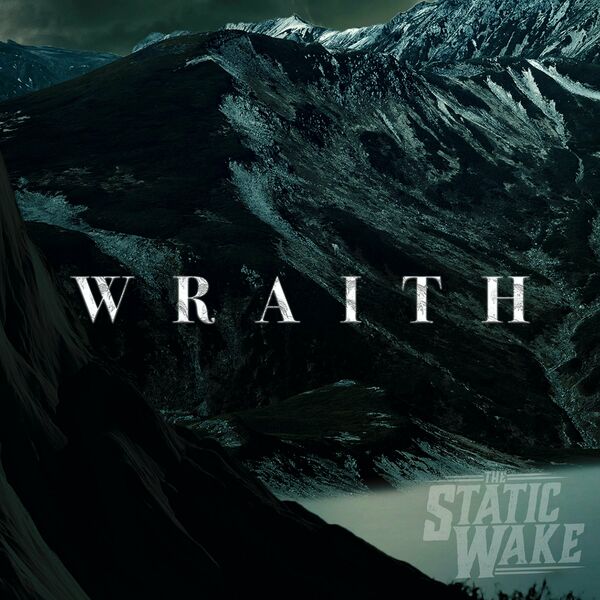 The Static Wake - Wraith [single] (2023)