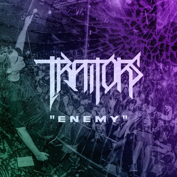 Traitors - Enemy [single] (2022)